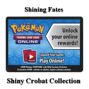 Online Code Card (Shining Fates: Shiny Crobat VMAX Collection) - Shining Fates (Online Code Card)