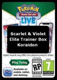 Live Code Card (Koraidon Elite Trainer Box) - Scarlet & Violet (Online Code Card)