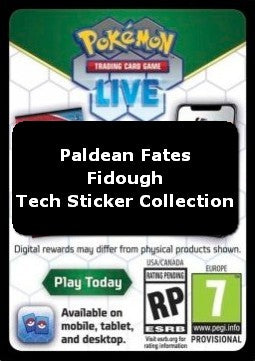Live Code Card (Fidough Tech Sticker Collection) - Paldean Fates (Online Code Card)