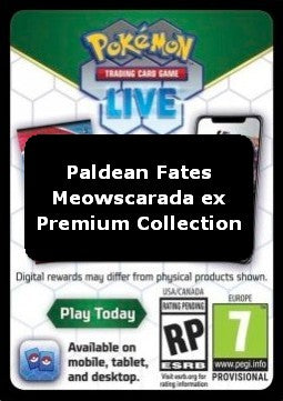 Live Code Card (Meowscarada ex Premium Collection) - Paldean Fates (Online Code Card)